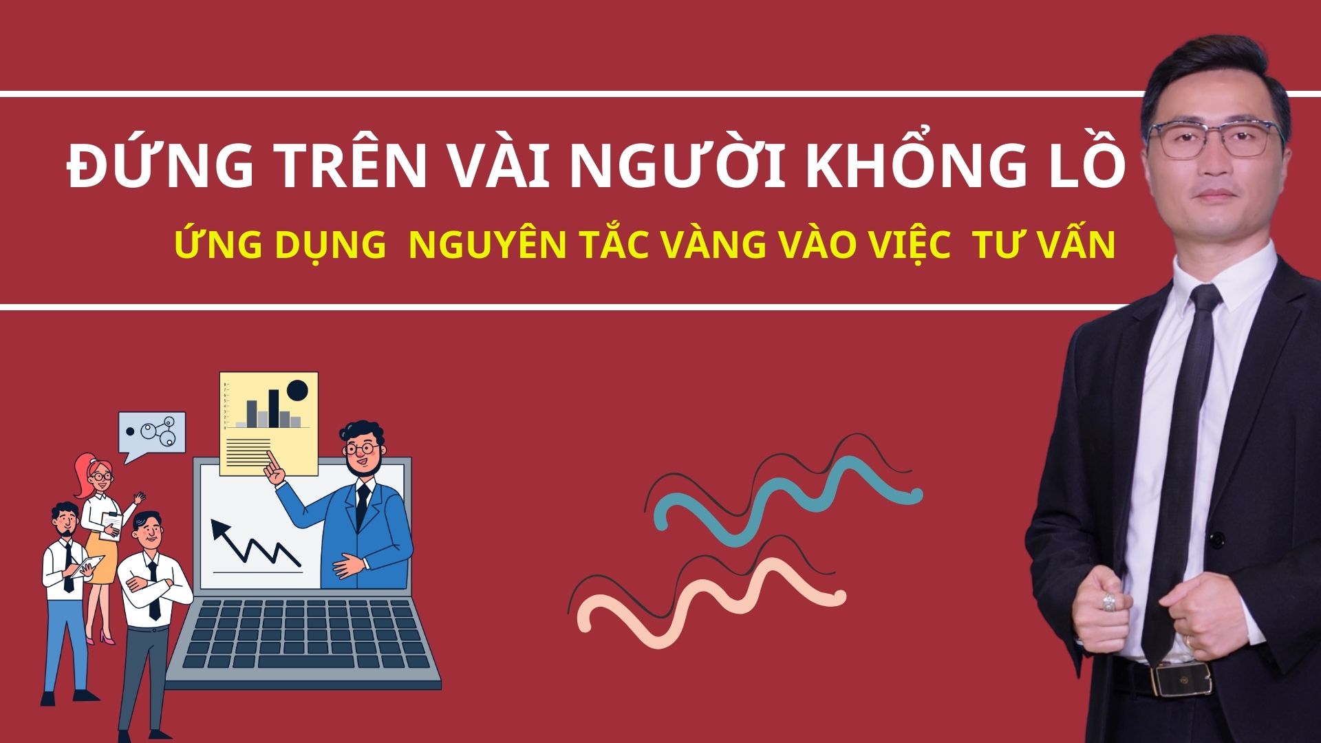 Kỹ thuật đứng trên vai người khổng lồ khi tư vấn