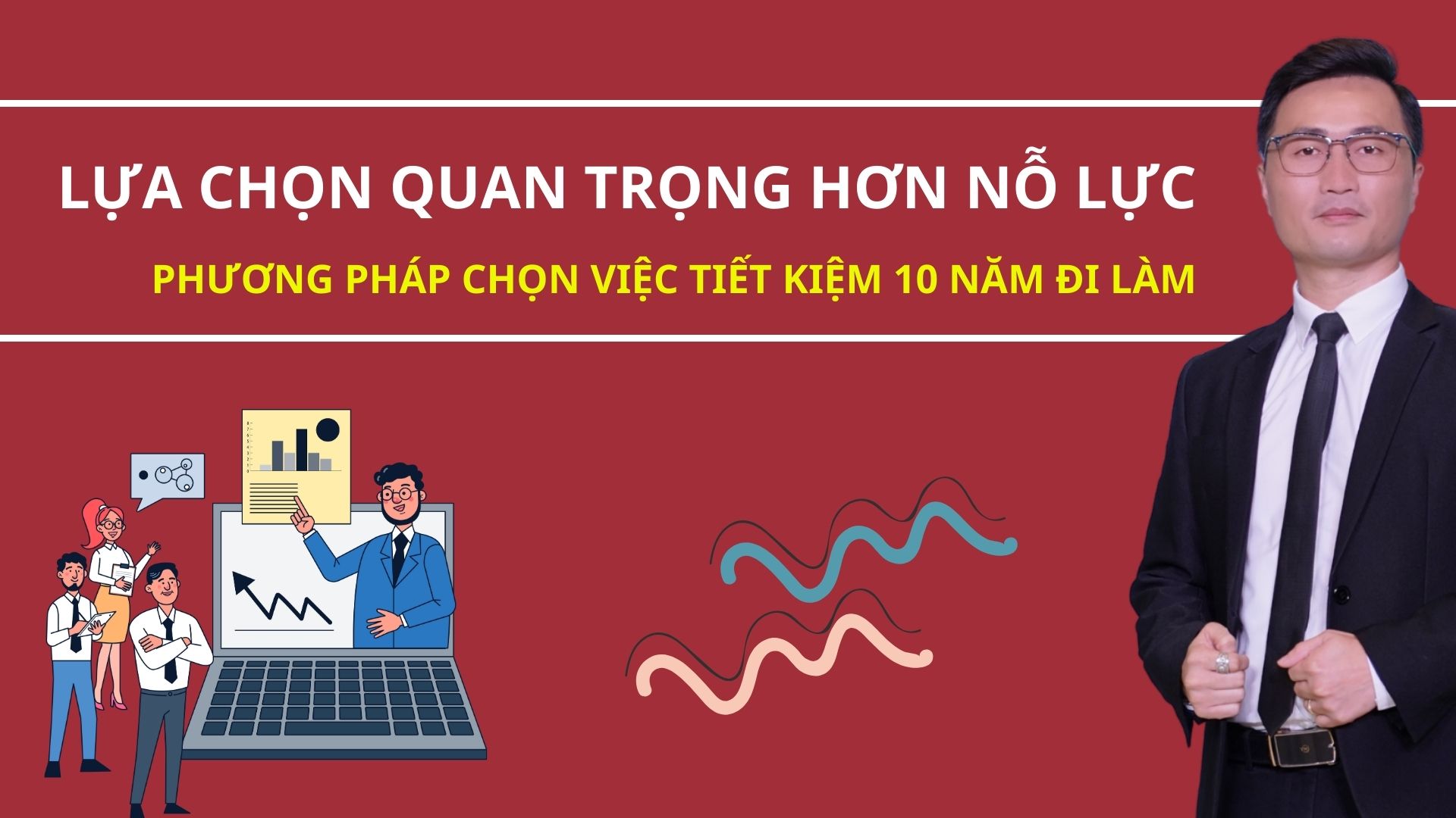 Lựa chọn quan trọng hơn nỗ lực